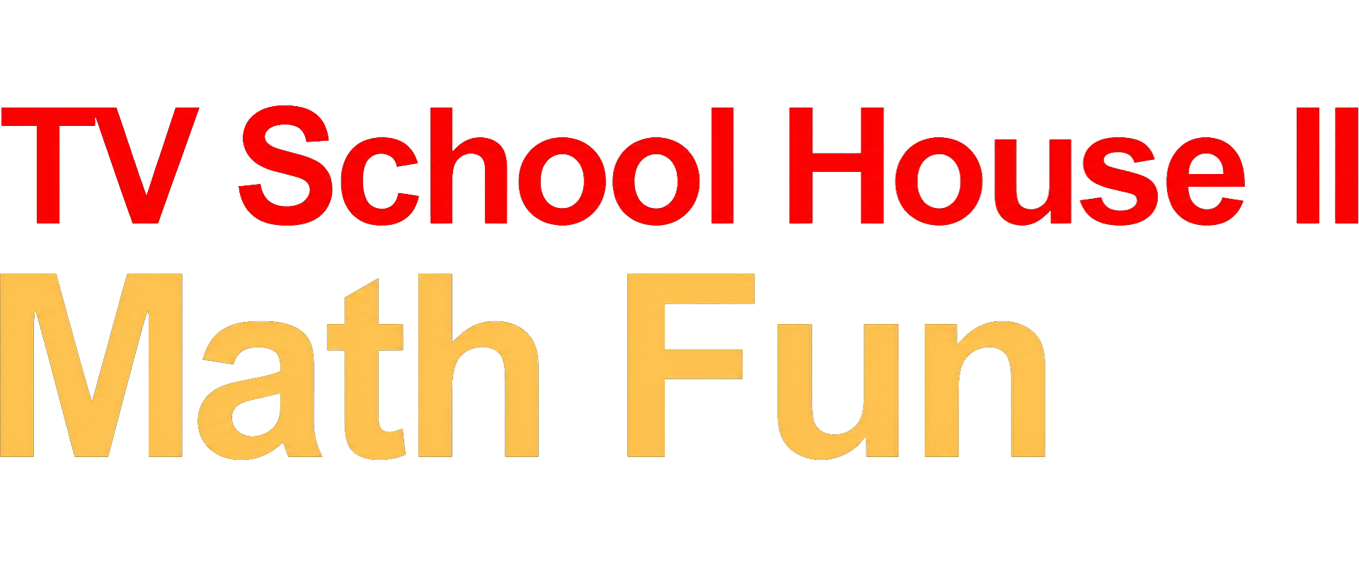 TV School House II - Math Fun (USA, Europe).png